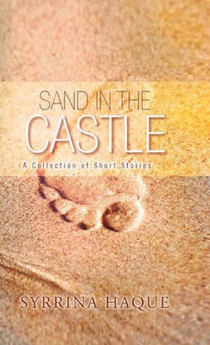 Cover image for Sand in the Castle: A Collection of Short Stories