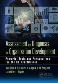 Cover image for Assessment and Diagnosis for Organization Development: Powerful Tools and Perspectives for the OD Practitioner