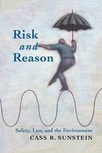 Cover image for Risk and Reason: Safety, Law, and the Environment
