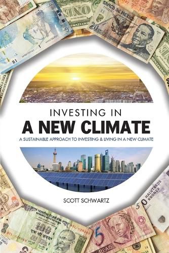 Cover image for Investing in a New Climate: A Sustainable Approach to Investing & Living in a New Climate