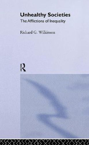 Unhealthy Societies: The Afflictions of Inequality