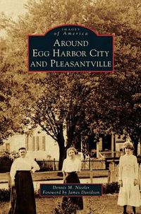 Cover image for Around Egg Harbor City and Pleasantville