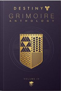 Cover image for Destiny Grimoire Anthology: Vol.4