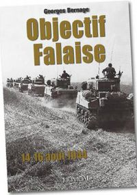 Cover image for Objectif Falaise: 14 - 16 Aout 1944