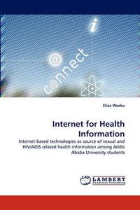 Cover image for Internet for Health Information