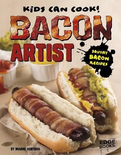 Cover image for Bacon Artist: Savory Bacon Recipes: Savory Bacon Recipes
