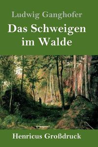 Cover image for Das Schweigen im Walde (Grossdruck)