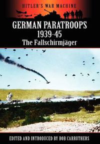 Cover image for German Paratroops 1939-45: The Fallschirmjager