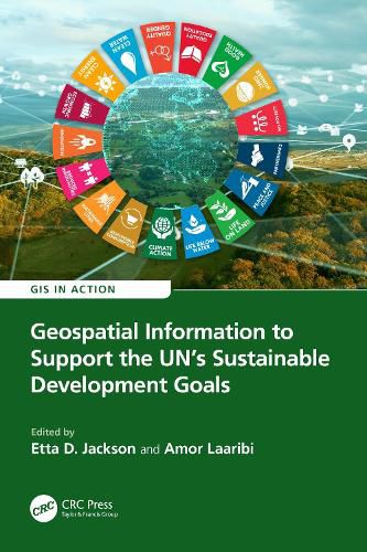 Cover image for Geospatial Information to Support the UN's Sustainable Development Goals