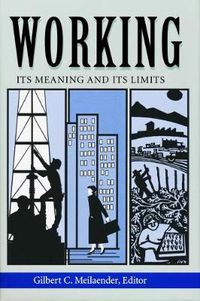 Cover image for Working: Its Meanings and Its Limits