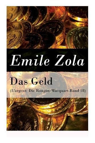 Cover image for Das Geld (L'argent: Die Rougon-Macquart Band 18)