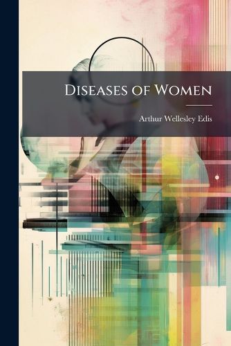 Cover image for Diseases of Women