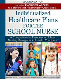 Cover image for Individualized Healthcare Plans for the School Nurse - Second Edition