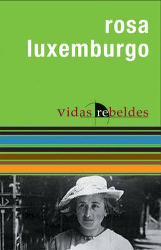 Rosa Luxembergo: Vidas Rebeldes