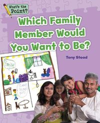 Cover image for Which Family Member Would You Want to Be?