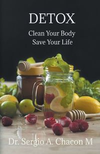 Cover image for Detox Clean Your Body Save Your Life