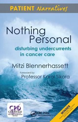 Cover image for Nothing Personal: Disturbing Undercurrents in Cancer Care