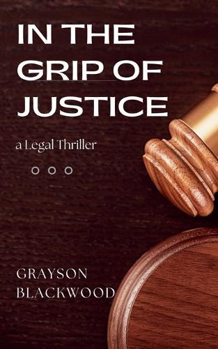 Cover image for In the Grip of Justice