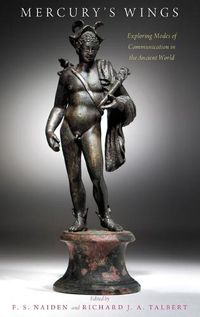 Cover image for Mercury's Wings: Exploring Modes of Communication in the Ancient World