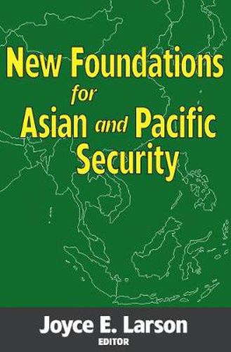 Cover image for New Foundations for Asian and Pacific Security