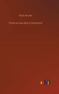 Cover image for First across the Continent