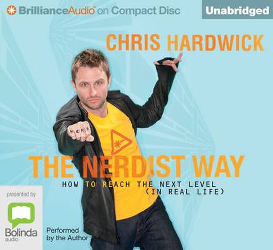 Cover image for The Nerdist Way: How to Reach the Next Level (In Real Life)