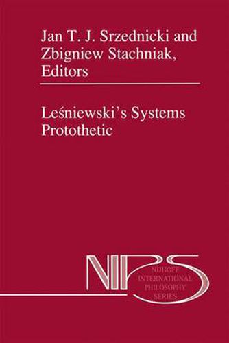 Lesniewski's Systems Protothetic