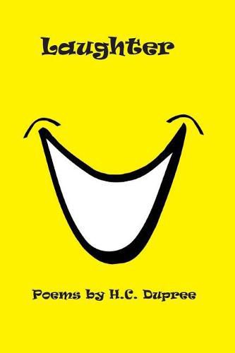 Cover image for Laughter: Poems by H.C. Dupree