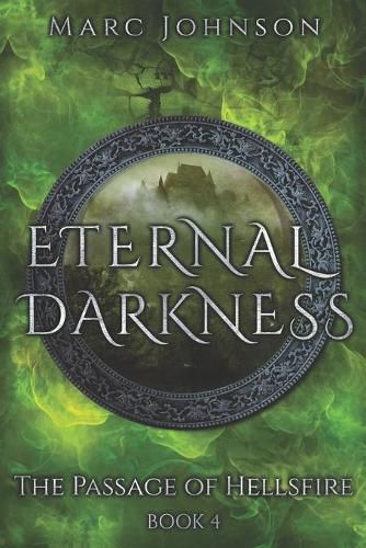 Cover image for Eternal Darkness (The Passage of Hellsfire, Book 4)