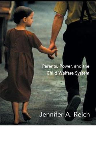 Cover image for Fixing Families: Parents, Power, and the Child Welfare System