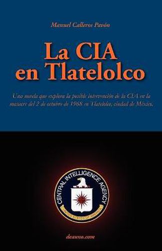 Cover image for La CIA En Tlatelolco