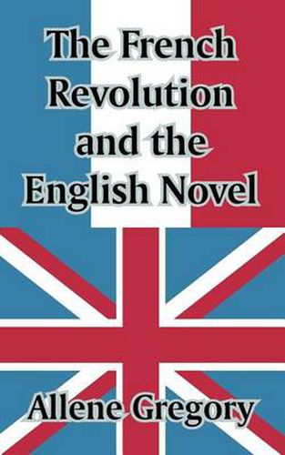 Cover image for The French Revolution and the English Novel