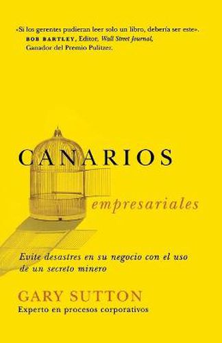 Cover image for Canarios empresariales: Avoid Business Disasters with a Coal Miner's Secrets