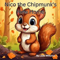 Cover image for Nico the Chipmunk's New Home