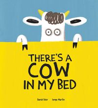 Cover image for There's a Cow in My Bed