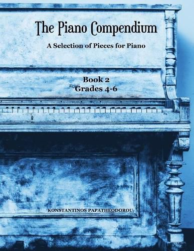 Cover image for The Piano Compendium 2: A Selection of Pieces for Piano - Book 2 Grades 4-6