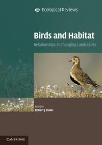 Cover image for Birds and Habitat: Relationships in Changing Landscapes