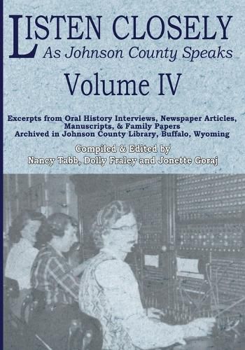 Cover image for Listen Closely as Johnson County Speaks - Vol. 4