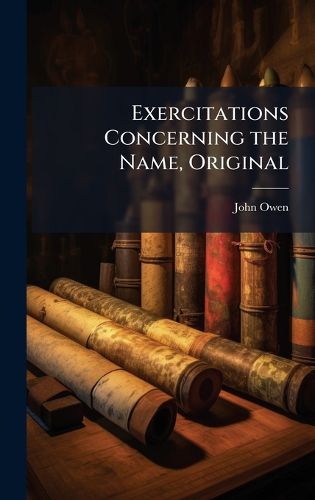 Cover image for Exercitations Concerning the Name, Original