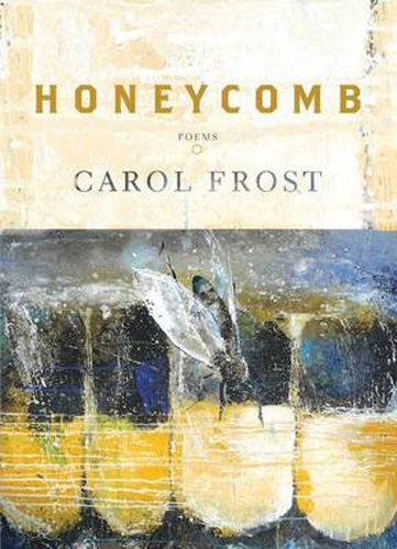 Cover image for Honeycomb: Poems