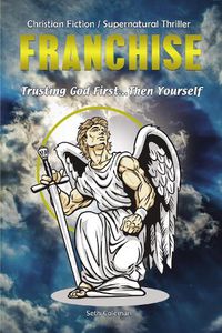 Cover image for Franchise: Trusting God First . . . Then Yourself
