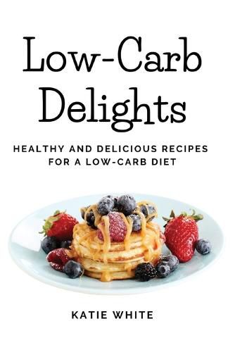 Low-Carb Delights
