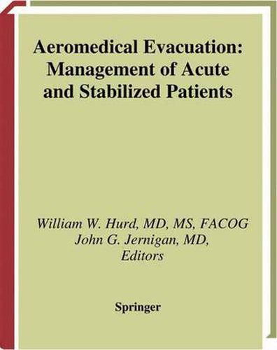 Cover image for Aeromedical Evacuation: Management of Acute and Stabilized Patients