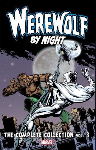 Cover image for Werewolf By Night: The Complete Collection Vol. 3