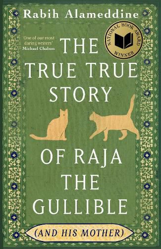 Cover image for The True True Story of Raja the Gullible (and His Mother)