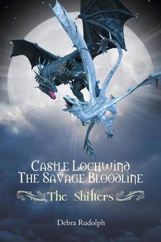 Cover image for Castle Lochwind The Savage Bloodline - The Shifters