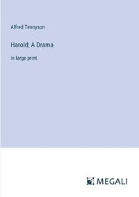 Cover image for Harold; A Drama