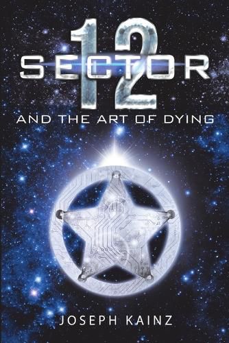 Cover image for Sector 12 and the Art of Dying