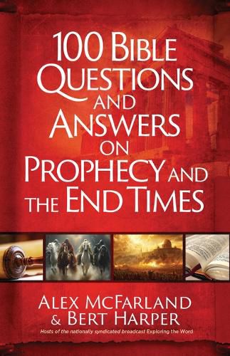 Cover image for 100 Bible Questions and Answers on Prophecy and the End Times