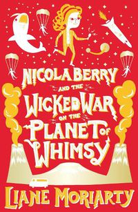 Cover image for Nicola Berry and The Wicked War on the Planet of Whimsy